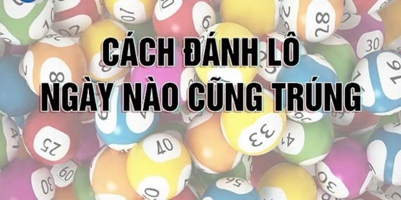 phương pháp đánh lô hiệu quả nhất